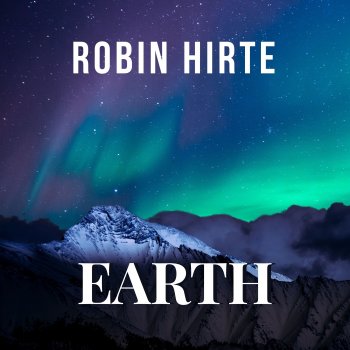 Robin Hirte Earth