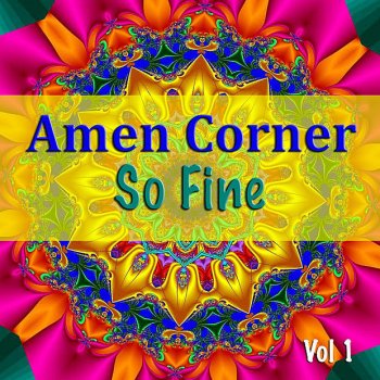 Amen Corner You're My Girl (I Don't Want To Discuss It)