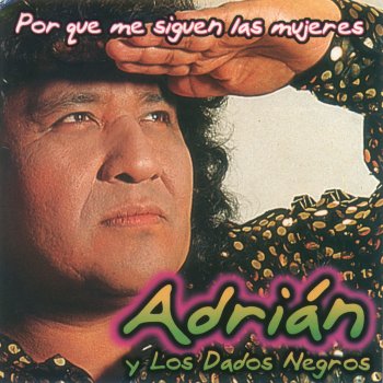 Adrián y los Dados Negros Macho