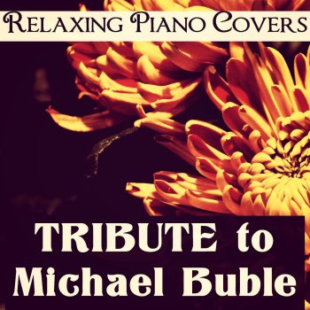 Relaxing Piano Covers The Way You Look Tonight