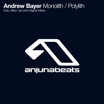 Andrew Bayer Monolith (Maor Levi remix)