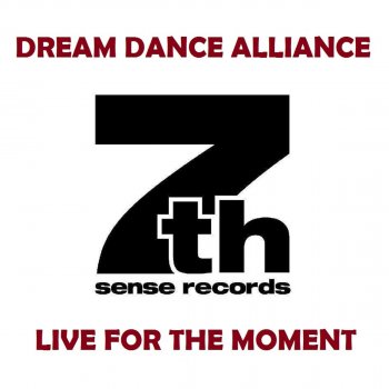 Dream Dance Alliance Live for the Moment - Aboutblank&KLC Remix