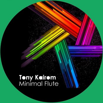 Tony Kairom Minimal Flute (Max Sabatini & Alex B Remix)