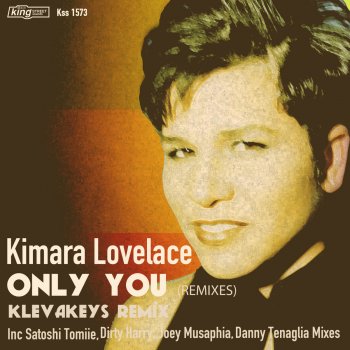 Исполнитель Kimara Lovelace, альбом Only You (Remixes)