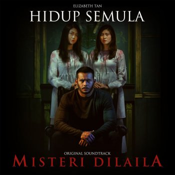 Elizabeth Tan Hidup Semula (From "Misteri Dilaila")