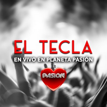 El Tecla Si la Ves - En Vivo