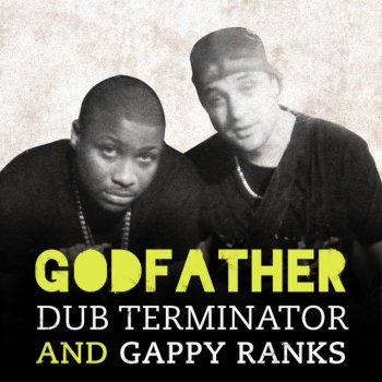 Dub Terminator feat. Gappy Ranks Godfather (Dub)