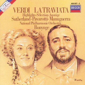 Giuseppe Verdi, Luciano Pavarotti, Dame Joan Sutherland, National Philharmonic Orchestra & Richard Bonynge La traviata / Act 3: "Parigi, o cara, noi lasceremo"