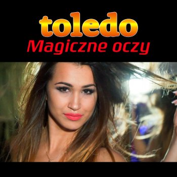 TOLEDO Magiczne Oczy (Extended Remix)