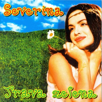 Severina Trava Zelena