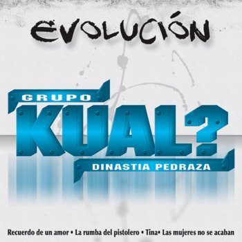 Grupo Kual? Amor Regresa Ya