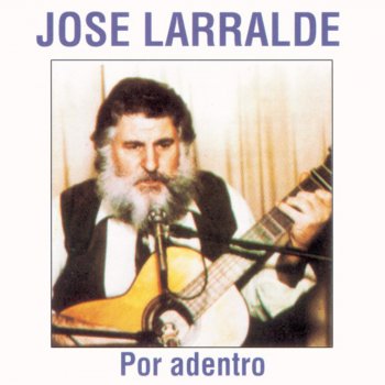 José Larralde Y Es Mejor Que Este Calláda