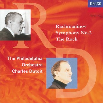 Sergei Rachmaninoff, Philadelphia Orchestra & Charles Dutoit The Rock, Op.7