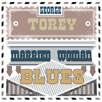 George Torey Lonesome Man Blues