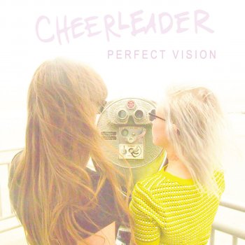 Cheerleader Perfect Vision - UK 7" Version