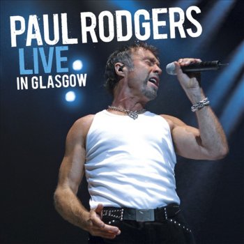 Paul Rodgers I'm a Mover (Live)