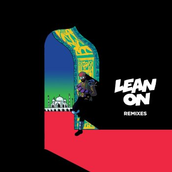 Major Lazer Lean On (WAILD Remix) [feat. DJ Snake & MØ]