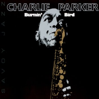 Charlie Parker Shaw 'Nuff