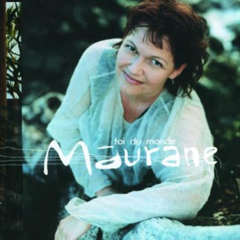 Maurane Qui à part nous ?