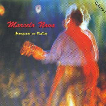 Marcelo Nova Hoje (Ao Vivo)