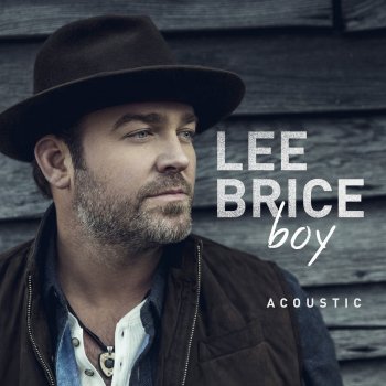 Lee Brice Boy (Acoustic)