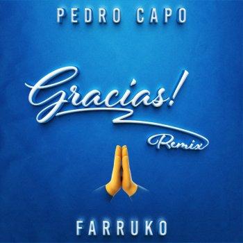 Pedro Capó feat. Farruko Gracias - Remix