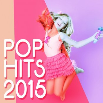 Pop Hits 2015 Baby Love