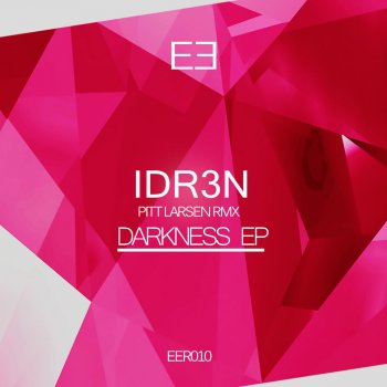 IDR3N feat. Pitt Larsen Darkness - Pitt Larsen Rmx