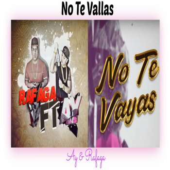 Rafaga feat. A.y No Te Vayas - Audio Oficial
