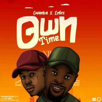 Gwamba feat. Emtee Own Time
