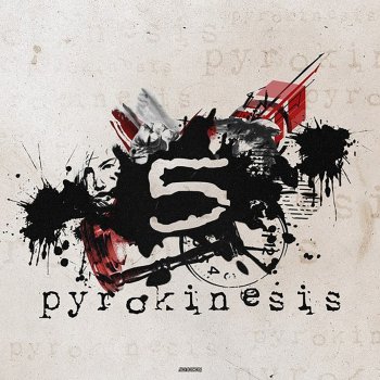 Pyrokinesis 5