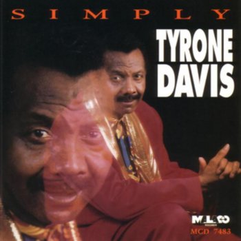 Tyrone Davis I Wish It Was Me