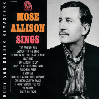 Mose Allison I Got a Right To Cry (Remastered)