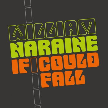 William Naraine If I Could Fall (Lanfree Remix)