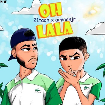 21 Tach feat. Aiman JR Oh Lala