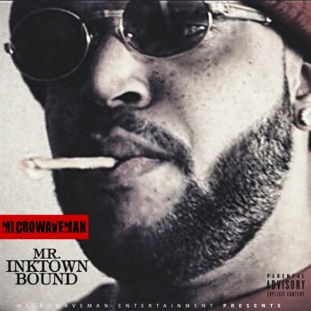 MicrowaveMan feat. Boss Vega Mr.Ink Town Bound