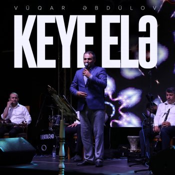 Vüqar Əbdülov Keyf Elə