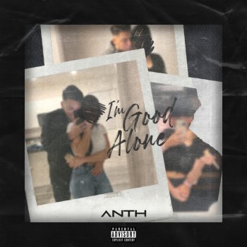 Anth feat. Corey Nyell I'm Good Alone