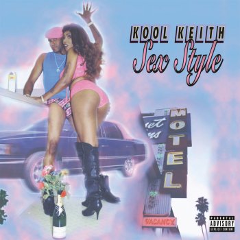 Kool Keith & Kutmasta Kurt Sex Style