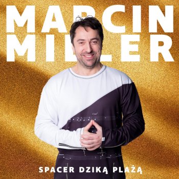 Marcin Miller Spacer Dziką Plażą