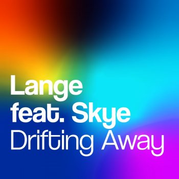 Lange feat. Skye & Beam Vs. Cyrus Drifting Away - Beam Vs. Cyrus Remix