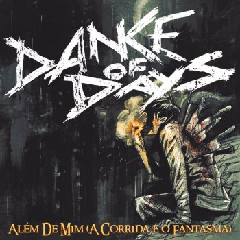 Исполнитель Dance of Days, альбом Além De Mim (A Corrida E O Fantasma)