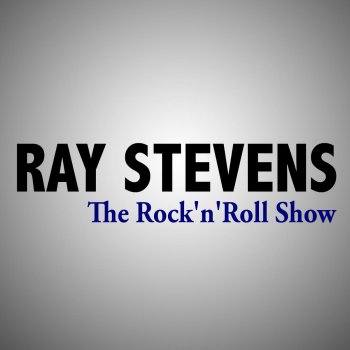 Ray Stevens The Rock'n'roll Show