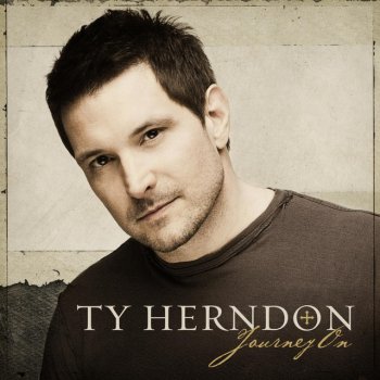 Ty Herndon Journey On