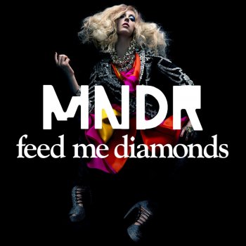 MNDR Feed Me Diamonds - RAC Remix