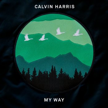 Calvin Harris My Way