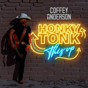 Coffey Anderson Honky Tonk This Up