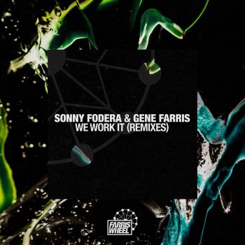 Sonny Fodera feat. Gene Farris We Work It (PAX Remix)
