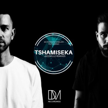 Kid Fonque feat. D-Malice, Khensy & Jazzuelle Tshamiseka - Jazzuelle Remix
