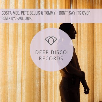 Costa Mee feat. Pete Bellis & Tommy Don't Say It's Over